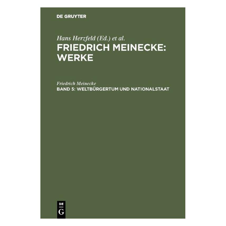 De Gruyter Weltbürgertum und Nationalstaat (Deutsch, Hardcover, Friedrich Meinecke) (67828153)