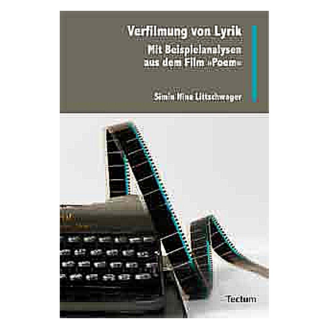 Tectum Verfilmung von Lyrik (Deutsch, Simin Nina Littschwager, 2010) (7375001)