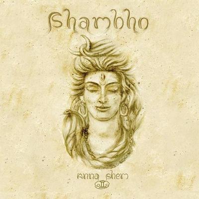 Shambho - Anna & Shem, CD, 4015749702142