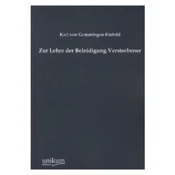 Zur Lehre der Beleidigung Verstorbener, Fachbücher von Karl von Gemmingen-Fürfeld