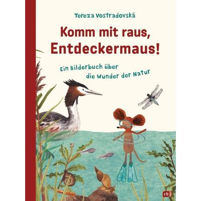 Komm mit raus, Entdeckermaus, Gebundene Ausgabe von Tereza Vostradovská, CBJ, 978-3-570-17617-7