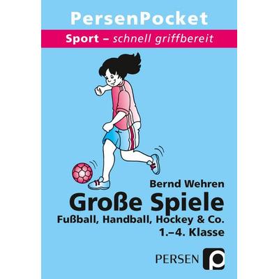 Große Spiele, Taschenbuch von Bernd Wehren, Persen Verlag in der AAP Lehrerwelt GmbH, 978-3-403-23094-6
