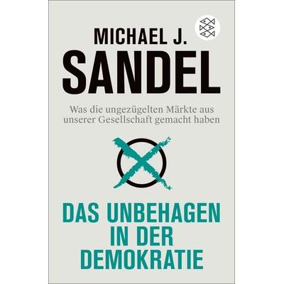 Das Unbehagen in der Demokratie, Taschenbuch von Michael J. Sandel, Fischer Taschenbuch Verlag, 978-3-596-71105-5