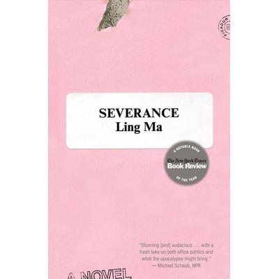 Severance, Taschenbuch von Ling Ma, Macmillan USA, 978-1-250-21499-7