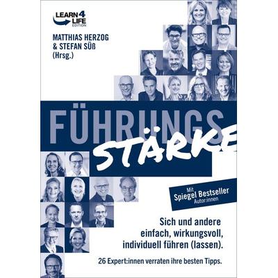FührungsStärke, Taschenbuch von Andreas Buhr,Matthias Herzog,Christine Rall,Vinzenz Baldus,Thomas Nave, Nova MD, 978-3-9894292-1-5