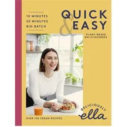 Deliciously Ella Quick & Easy, Ratgeber von Ella Mills Woodward
