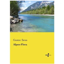 Alpen-Flora, Fachbücher von Gustav Senn