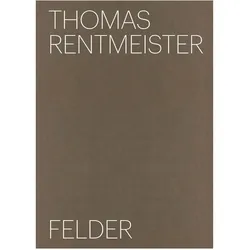 Thomas Rentmeister, Fachbücher von Katharina Tauer, Thomas Rentmeister, Anna Mosemann, Christine Nippe, Hendrik Bündge