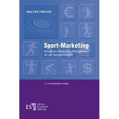 Sport-Marketing, Gebundene Ausgabe von Walter Freyer, Erich Schmidt Verlag, 978-3-503-17674-8