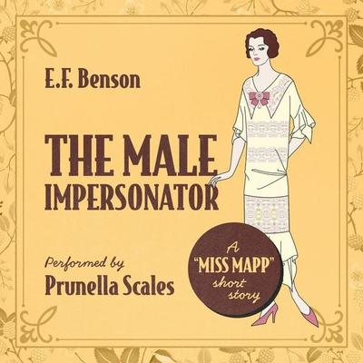 The Male Impersonator - E.F. Benson, Audio, 9781399188777