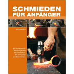 Schmieden für Anfänger, Sachbücher von José Antonio Ares