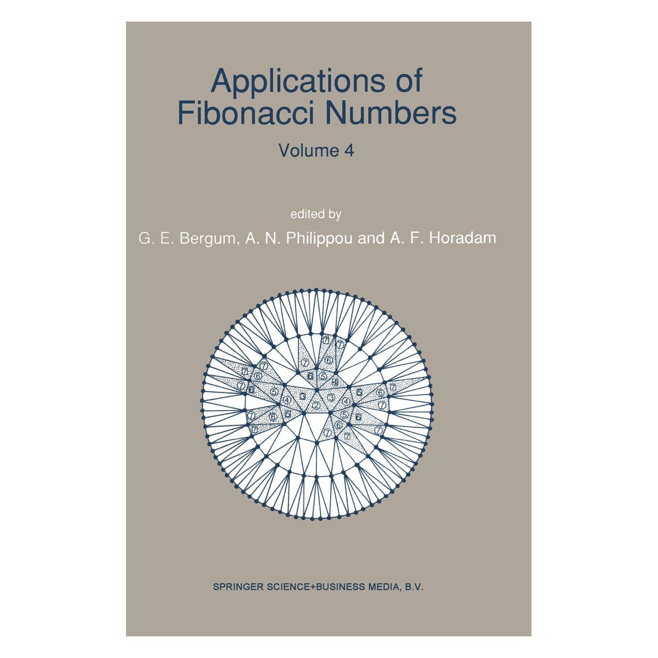 Springer Applications of Fibonacci Numbers (Englisch, Hardcover, A. F. Horadam, A. N. Philippou, G. E. Bergum) (9780792313090)