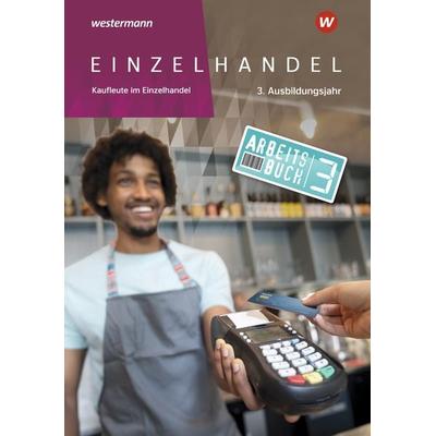 Einzelhandel, Taschenbuch von Markus Fox,Arndt Brockmann,Karin Jockel,Renate Villmow,Marianne Kiepe, Westermann Berufliche Bildung, 978-3-14-222344-5