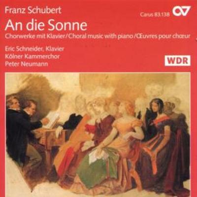 An Die Sonne-Chormusik Mit Klavier - Kölner Kammerchor,PNeumann, CD