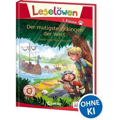 Leselöwen 1. Klasse - Der mutigste Wikinger der Welt, Gebundene Ausgabe von Fabian Lenk, Loewe, 978-3-7432-0829-2