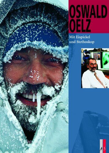 Oswald Oelz - Reihe Bergabenteuer: Mit Eispickel und Stethoskop - Preis vom 09.10.2026 07:28:09 h