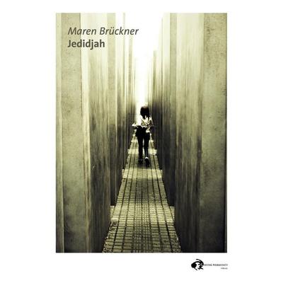 Jedidjah, Taschenbuch von Maren Brückner, Goethe-Werkstatt für autobiographisches Schreiben, 978-3-940178-05-3