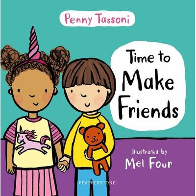 Time to Make Friends, Gebundene Ausgabe von Penny Tassoni, Bloomsbury Academic, 978-1-4729-6670-4