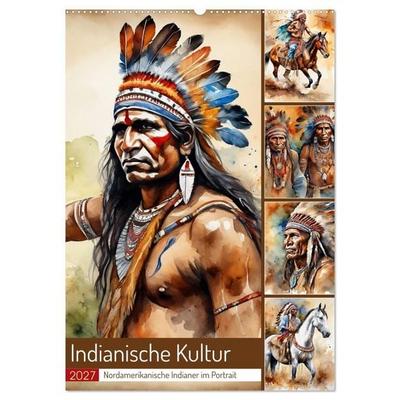 Indianische Kultur (Wandkalender 2027 DIN A2 hoch), CALVENDO Monatskalender