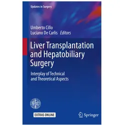 Liver Transplantation and Hepatobiliary Surgery, Fachbücher von Luciano De Carlis, Umberto Cillo