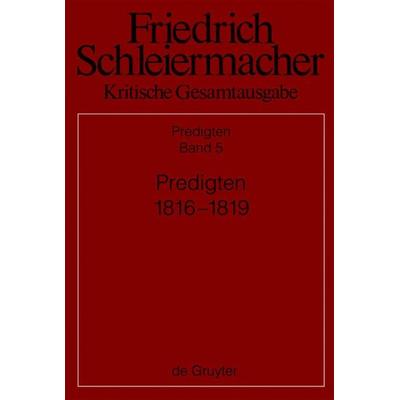 Predigten 1816-1819, Gebundene Ausgabe von , De Gruyter, 978-3-11-026547-7