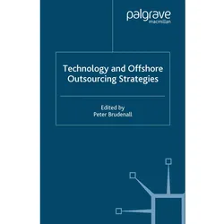 Technology and Offshore Outsourcing Strategies, Fachbücher