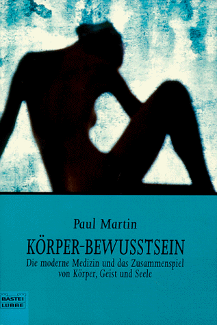 Paul Martin - Körper- Bewußtsein - Preis vom 09.10.2026 07:28:09 h