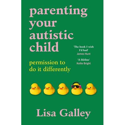 Parenting Your Autistic Child, Taschenbuch von Lisa Galley, Penguin Books, 978-1-78504-645-2
