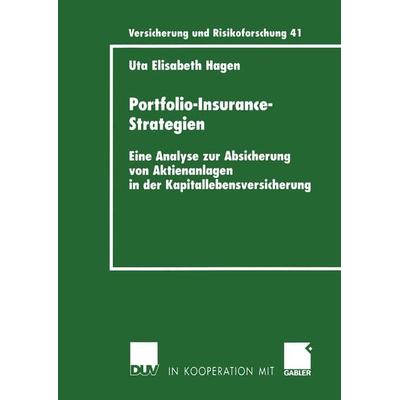 Portfolio-Insurance-Strategien, Taschenbuch von Uta Hagen, Deutscher Universitätsverlag, 978-3-8244-9087-5
