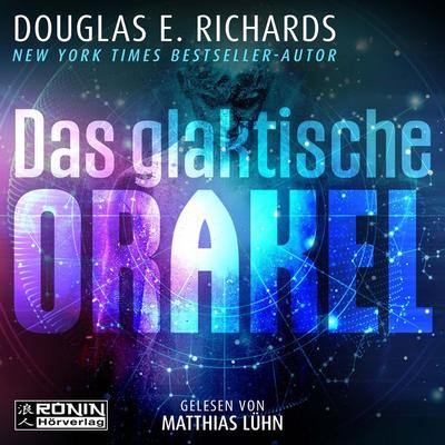 Das galaktische Orakel - Douglas E. Richards, Audio, 9783961544349