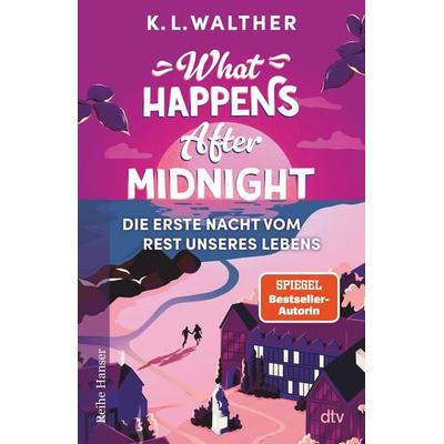 What Happens After Midnight, Taschenbuch von K. L. Walther, dtv