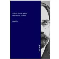 Gedicht, Fachbücher von Matthias Leopold Schleifer, Karl Adam Kaltenbrunner