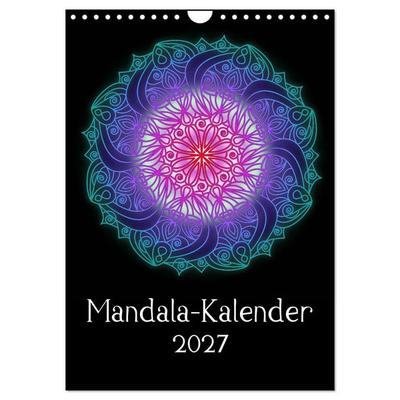 Mandala-Kalender 2027 (Wandkalender 2027 DIN A4 hoch), CALVENDO Monatskalender