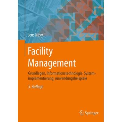 Facility Management, Gebundene Ausgabe von Jens Nävy, Springer Berlin, 978-3-662-56229-1