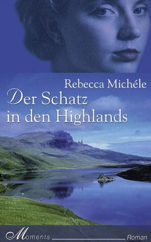 Rebecca Michéle - Der Schatz in den Highlands - Preis vom 19.10.2026 19:33:35 h