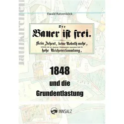 Ratzenböck:1848 und die Grundentlastung, Sachbücher von Ewald Ratzenböck