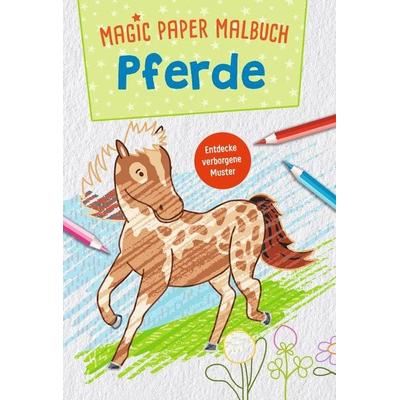 Magic Paper Malbuch - Pferde, Taschenbuch von , Ullmann Medien, 978-3-7415-1865-2
