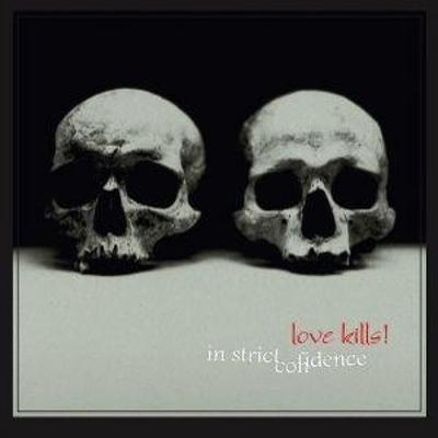 Love Kills! - In Strict Confidence, CD