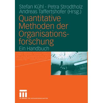 Quantitative Methoden der Organisationsforschung, Taschenbuch von Stefan Kühl,Petra Strodtholz,Andreas Taffertshofer, VS Verlag für