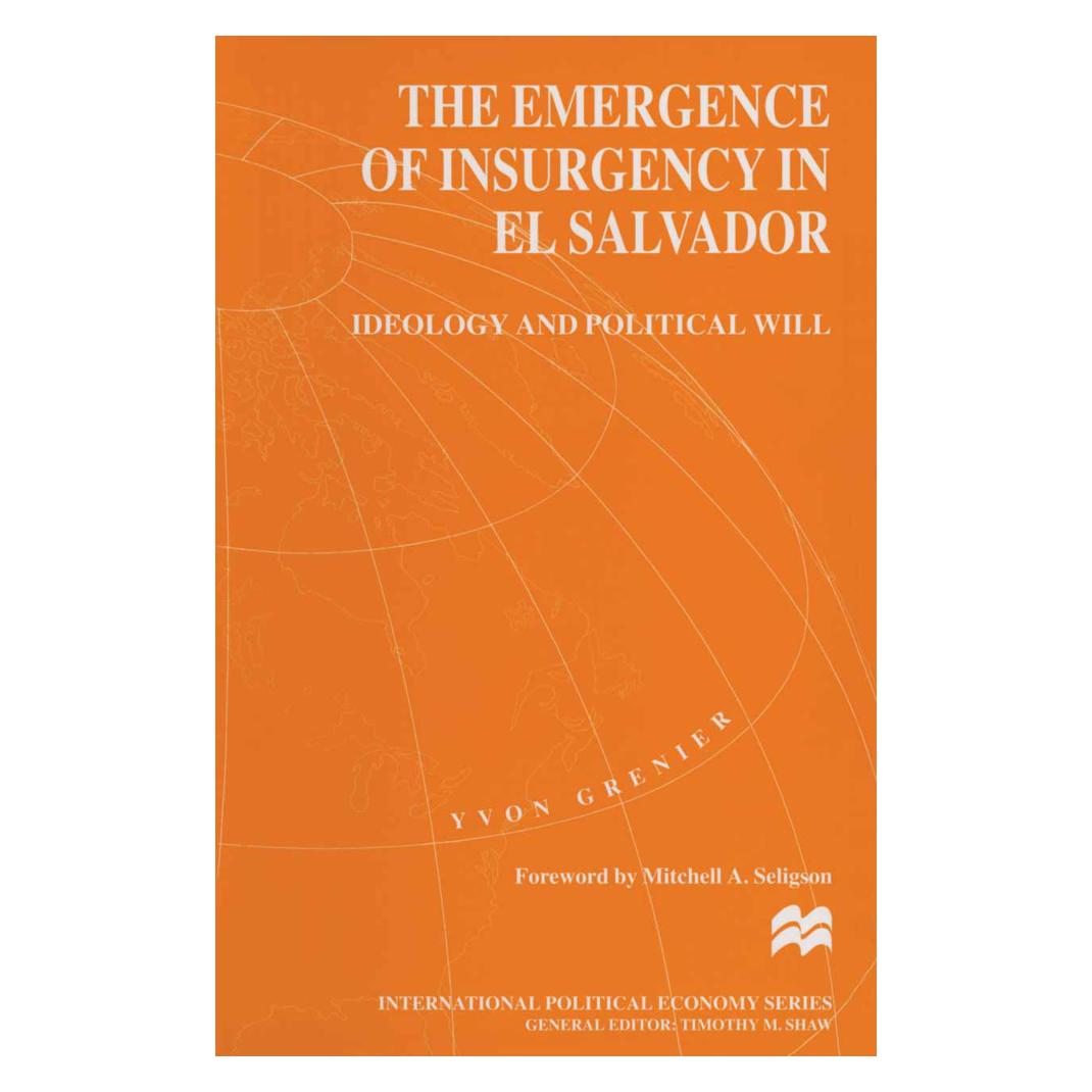 Springer The Emergence of Insurgency in El Salvador (Englisch, Softcover, Yvon Grenier) (55819214)