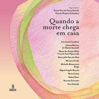 Quando a morte chega em casa - Teresa Vera de Sousa Gouvêa,Karina Okajima Fukumitsu, Audio, 9786555491241