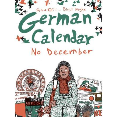German Calendar No December, Gebundene Ausgabe von Sylvia Ofili, Cassava Republic Press, 978-1-911115-61-8