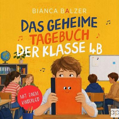 Das geheime Tagebuch der Klasse 4 B - Bianca Balzer, Audio, 9783987471483