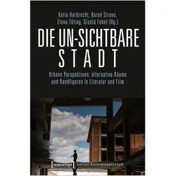 Die un-sichtbare Stadt, Fachbücher von Katia Struve Harbrecht, Karen Struve, Gisela Febel, Elena Tüting