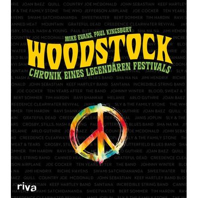 Woodstock, Gebundene Ausgabe von Mike Evans,Paul Kingsbury, Riva
