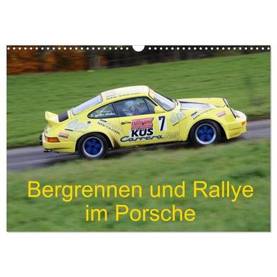 Bergrennen und Rallye im Porsche (Wandkalender 2027 DIN A3 quer), CALVENDO Monatskalender