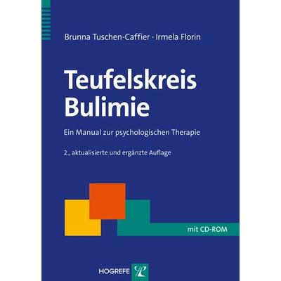 Teufelskreis Bulimie, Taschenbuch von Irmela Florin,Brunna Tuschen-Caffier, Hogrefe Verlag, 978-3-8017-2372-9