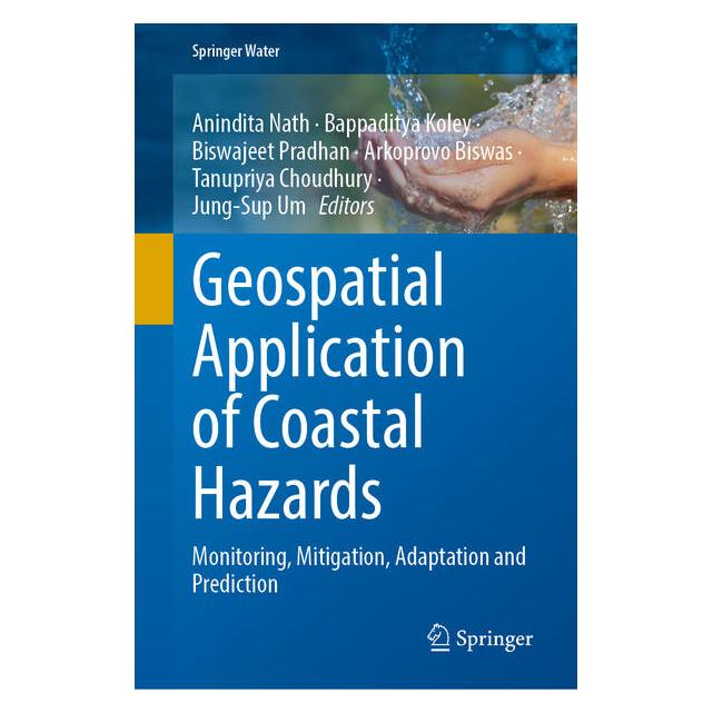 Springer Geospatial Application of Coastal Hazards (Englisch, Hardcover, Anindita Nath, Arkoprovo Biswas, Bappaditya Koley, Biswajeet Pradhan, Jung-Sup Um, Tanupriya Choudhury) (69484955)