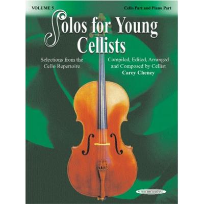Solos for Young Cellists - Cello Part and Piano Accompaniment, Volume 5, Taschenbuch von Carey Cheney, Alfred Music Publishing Company,