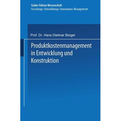Produktkostenmanagement in Entwicklung und Konstruktion, Taschenbuch von Markus Binder, Deutscher Universitätsverlag, 978-3-8244-6822-5